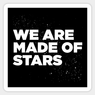 We Are Made Of Stars by Tobe Fonseca Sticker